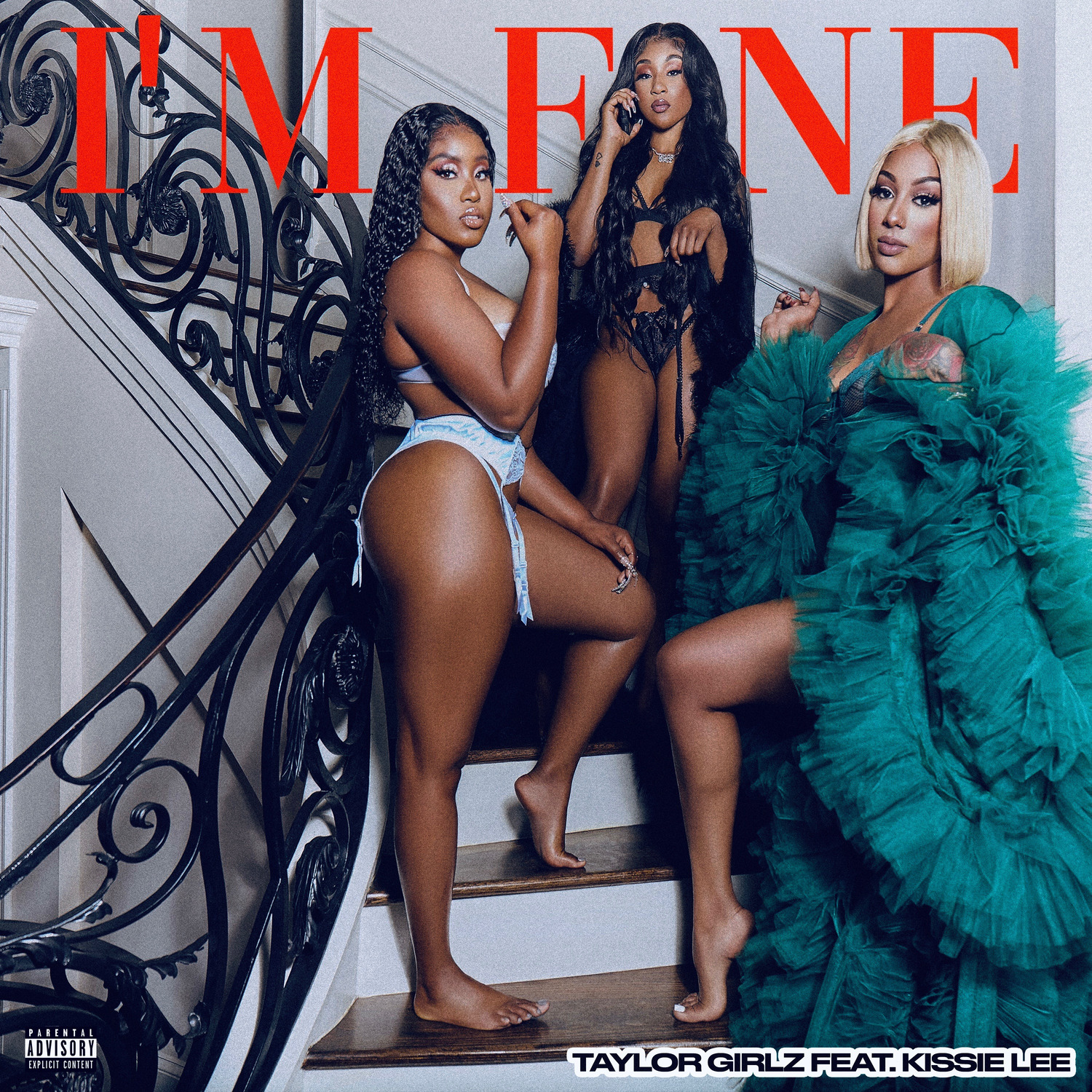 Placement: “I’m Fine” – Taylor Girlz